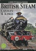 Book cover of British Steam - Castles & Kings by LANGSTON, Keith