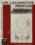 The Horwich Moguls  by HUNT, David, ESSERY, Bob & JAMES, Fred