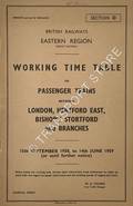 Working Time Table of Passenger Trains - Section O - London, Hertford East, Bishop's Stortford and branches, 15th September 1958 to 14th June, 1959 (or until further notice) by British Railways Eastern Region (Great Eastern)