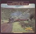 Railways of the North York Moors  by BLAKEMORE, Michael 