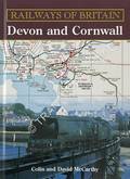 Railways of Britain - Devon and Cornwall by McCARTHY, Colin & David