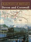 Railways of Britain - Devon and Cornwall by McCARTHY, Colin & David