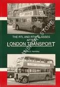 The RTL and RTW Classes after London Transport by HAMBLEY, John A. S.