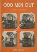 Book cover of Odd Men Out - An illustrated listing of type substitutions and scheduled operation of mixed types of London Transport central buses, 1959 - 1981 by BLAKE, James