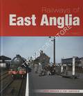 Railways of East Anglia 1955 - 1980 by JENNISON, John & SHEFFIELD, Tony