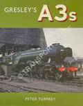Gresley's A3s by TUFFREY, Peter