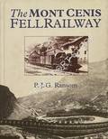 The Mont Cenis Fell Railway by RANSOM, P. J. G.