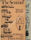 The Sentinel - A History of Alley & MacLellan and The Sentinel Waggon Works by HUGHES, W. J. & THOMAS, Joseph L.