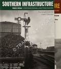 Southern Infrastructure 1922 - 1924, Stations, Signalling, Trackwork - Photographs from the E. Wallis Collection by ROBERTSON, Kevin (ed.)