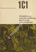 Book cover of 1C1 - Entstehung Und Verbreitung Der Prärie-Lokomotiven by MESSERSCHMIDT, Wolfgang 