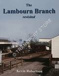 The Lambourn Branch Revisited by ROBERTSON, Kevin