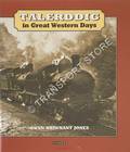 Talerddig in Great Western Days by BRIWNANT-JONES, Gwyn