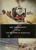 The Locomotives of the South African Railways by ZURNAMER, Bernard