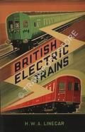 Book cover of British Electric Trains  by LINECAR, H.W.A. 