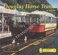 Douglas Horse Trams in Colour by JOHNSTON, Norman