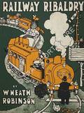 Railway Ribaldry  by ROBINSON, W. Heath 