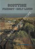 Scottish Freight-Only Lines by MACDONALD, Mike
