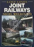 Lost Lines: Joint Railways by WELBOURN, Nigel