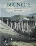 Brunel's Timber Bridges and Viaducts by LEWIS, Brian