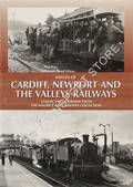 Images of Cardiff, Newport and The Valleys Railways Railways - Classic Photographs from the Maurice Dart Railway Collection by DART, Maurice