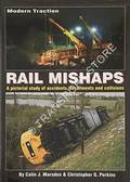 Modern Traction Rail Mishaps - A Pictorial Study of Accidents, Derailments and Collisions by MARSDEN, Colin J. & PERKINS, Christopher G.