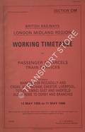 Working Timetable of Passenger & Parcels trains - Section CM - Manchester Piccadilly and Crewe, Altringham, Chester, Liverpoool, Totley Tunnel East and Hadfield also Crewe to Derby - 13 May 1985 to 11 May 1986 by British Railways London Midland Region
