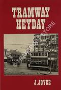 Book cover of Tramway Heyday  by JOYCE, J. 