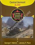 Central Vermont in Color by MELVIN, George F. & PLANT, Jeremy F.