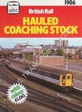 abc British Rail Hauled Coaching Stock 1986 by BOWLES, L.J. (ed.)