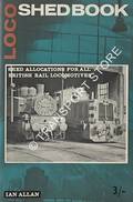 British Railways Locoshed Book [Winter 1966/67] by Ian Allan Ltd.