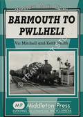 Barmouth to Pwllheli by MITCHELL, Vic & SMITH, Keith