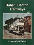 British Electric Tramways  by JACKSON-STEVENS, E. 