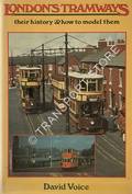 Book cover of London's Tramways their history & how to model them by VOICE, David 