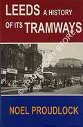 Book cover of Leeds: A History of its Tramways  by PROUDLOCK, Noel 