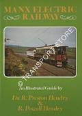 Manx Electric Railway - An Illustrated Guide by HENDRY, Dr. R. Preston & R. Powell
