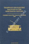 Book cover of Tramways and Electric Railways in the Nineteenth Century - Cassier's Electric Railway Number 1899 by The Cassier Magazine Company