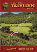 Book cover of Rheilffordd Talyllyn Railway - Llawlyfr / Guidebook by Talyllyn Railway Company