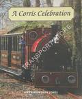 A Corris Celebration by BRIWNANT-JONES, Gwyn