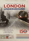 The Official History of London Underground by BOWNES, David; GREEN, Oliver & MULLINS, Sam