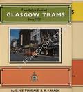 Book cover of A / Another Nostalgic Look at Glasgow Trams Since 1950 / Glasgow in the age of the tram, 1950-62 by TWIDALE, G.H.E.; MACK, R.F. & PATTON, Brian 