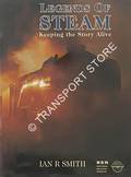 Legends of Steam - Keeping the Story Alive by SMITH, Ian R.