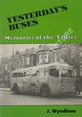 Book cover of Yesterday's Buses - Memories of the 'Fifties by WYNDHAM, J. 