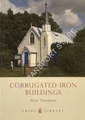 Shire Library - Corrugated Iron Buildings by THOMSON, Nick