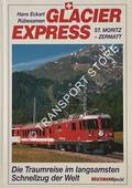 Book cover of Glacier Express: St.Moritz - Zermatt - Die Traumreise im langsamsten Schnellzug der Welt by RÜBESANEN, Hans Eckart & ANDER, Leonore