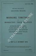 Working Timetable of Mandatory Train Services - Section PD - Swindon and Swansea; Awre and Severn Tnl. Jn.; Craven Arms and Newport; Swansea and West Wales, 5 May to 5 October 1975 by British Railways Western Region