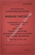 Working Timetable of Passenger & Parcels trains - Section CM - Crewe, Dore, Liverpool, Chester and Manchester Piccadilly, also North Staffordshire and branches - 17 May 1982 to 15 May 1983 by British Railways London Midland Region