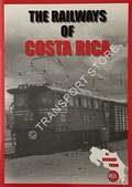 The Railways of Costa Rica by YUDIN, Richard