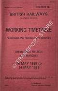 Working Timetable of Passenger and Parcels Train Services - Section YE - Chesterfield to Leeds and branches - 16 May 1988 to 14 May 1989 by British Railways Eastern Region