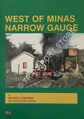 West of Minas Narrow Gauge by WATERS, Paul E.