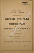 Working Time Table of Passenger Trains - Section N - London and Norwich and branches, 4 May 1970 to 2 May 1971 by British Railways Eastern Region